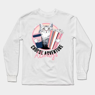 choose adventure always Long Sleeve T-Shirt